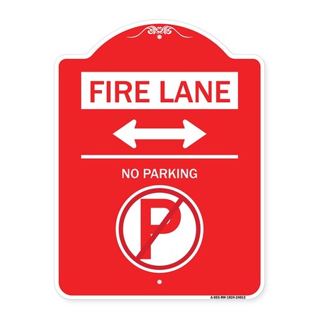Signmission Fire Lane-No Parking W/ No Parking & Bidirectional Arrow, Red & White Alum, 18" x 24", RW-1824-24013 A-DES-RW-1824-24013